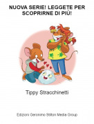 Tippy Stracchinetti - NUOVA SERIE! LEGGETE PER SCOPRIRNE DI PI&Ugrave;!