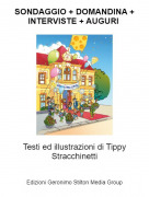 Testi ed illustrazioni di Tippy Stracchinetti - SONDAGGIO + DOMANDINA + INTERVISTE + AUGURI