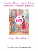 Tippy Stracchinetti - Passione Moda - parte 2 (con tantissimi contenuti esclusivi!)