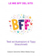 Testi ed illustrazioni di Tippy Stracchinetti - LE MIE BFF DEL SITO