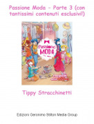 Tippy Stracchinetti - Passione Moda - Parte 3 (con tantissimi contenuti esclusivi!)