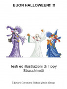 Testi ed illustrazioni di Tippy Stracchinetti - BUON HALLOWEEN!!!!!