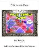 Eva Ratopez - Feliz cumple Elyon