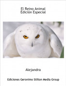 Alejandra - El Reino Animal Edici&oacute;n Especial