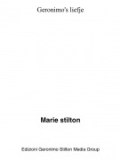 Marie stilton - Geronimo's liefje