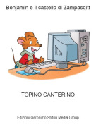 TOPINO CANTERINO - Benjamin e il castello di Zampasqitt