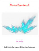 laralala - Efectos Especiales 2