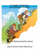 Topitta Belsorriso(Tea Vero) - Il viaggio misterioso(piccolissimo libretto)