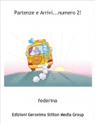 federina - Partenze e Arrivi...numero 2!