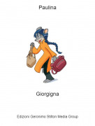 Giorgigna - Paulina