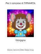Giorgigna - Per il concorso di TIPMARTA