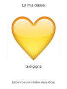 Giorgigna - La mia classe