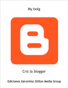 Cris la blogger - My bolg