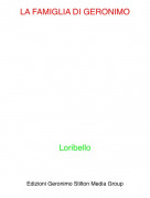 Loribello - LA FAMIGLIA DI GERONIMO