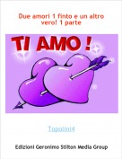 Topolini4 - Due amori 1 finto e un altro vero! 1 parte