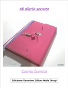 Cuenta Cuentos - Mi diario secreto