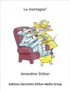 Amandine Stilton - La montagne!