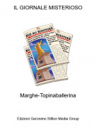 Marghe-Topinaballerina - IL GIORNALE MISTERIOSO