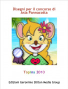 Topina 2010 - Disegni per il concorso di Asia Pannacotta