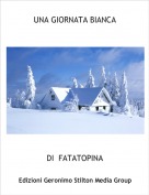 DI  FATATOPINA - UNA GIORNATA BIANCA