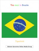 Topolini4 - Tre mesi in Brasile