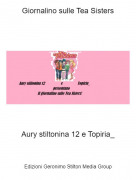 Aury stiltonina 12 e Topiria_ - Giornalino sulle Tea Sisters