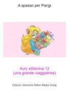 Aury stiltonina 12(una grande viaggiatrice) - A spasso per Parigi