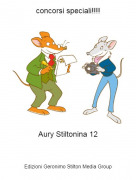Aury Stiltonina 12 - concorsi speciali!!!!