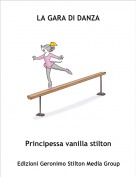 Principessa vanilla stilton - LA GARA DI DANZA