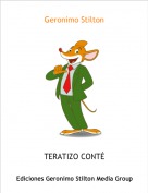TERATIZO CONT&Eacute; - Geronimo Stilton