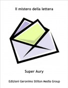 Super Aury - Il mistero della lettera