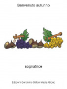 sognatrice - Benvenuto autunno