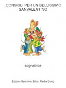 sognatrice - CONSIGLI PER UN BELLISSIMO SANVALENTINO
