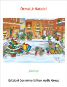 punny - Ormai,&egrave; Natale!