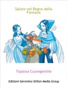 Topassa Cuoregentile - Saluto nel Regno della Fantasia