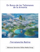 &middot;Terratoncita Ratira&middot; - En Busca de los Talismanes de la Armon&iacute;a