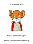 Musica Reppaformaggini - UN MARMOCCHIO???