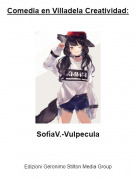 Sof&iacute;aV.-Vulpecula - Comedia en Villadela Creatividad: