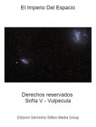 Derechos reservados Sof&iacute;a V - Vulpecula - El Imperio Del Espacio