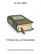 TOPINA DELLA PRIMAVERA - IN UN LIBRO