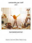 bandadeicanineri - camerette per tutti!p.2