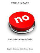 bandadeicanineriinDAD - !!!SONO IN DAD!!!