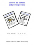 edizioni b.d.c.n. - corriere del baffetto(edizione speciale)