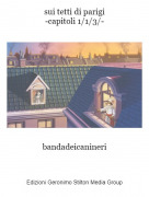 bandadeicanineri - sui tetti di parigi-capitoli 1/1/3/-