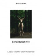 bandadeicanineri - ma salve