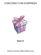 Beki14 - CONCORSO CON SORPRESA