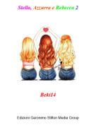 Beki14 - Stella, Azzurra e Rebecca 2