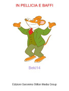Beki14 - IN PELLICIA E BAFFI