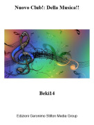 Beki14 - Nuovo Club!: Della Musica!!