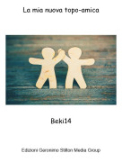 Beki14 - La mia nuova topo-amica